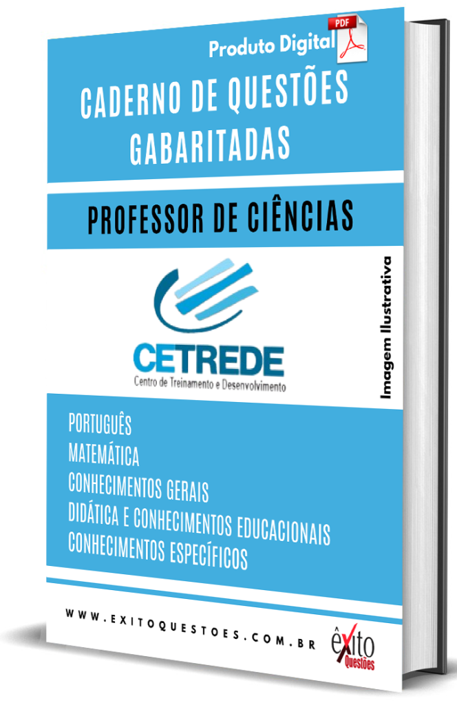 CADERNO DE QUESTÕES GABARITADAS PROFESSOR DE CIÊNCIAS CETREDE ÊXITO